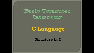 12. C Language: Structure in C PDF Notes available in description