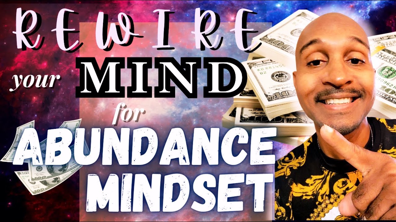 HOW TO HAVE AN ABUNDANCE MINDSET - manifest as much money as you desire ...