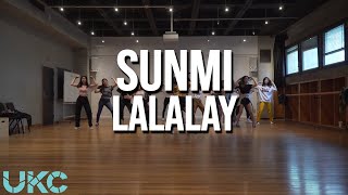 SUNMI(선미) - LALALAY (날라리) | UKC Dance Practice