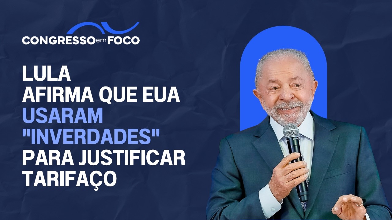 Lula afirma que EUA usaram "inverdades" para justificar tarifaço Lula afirma que EUA usaram "inverdades" para justificar tarifaço