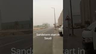 Sandstorm started, Sign of summer is coming.