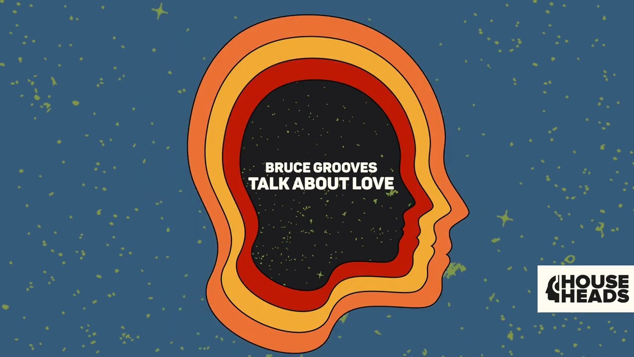 Bruce Grooves  - Talk About Love