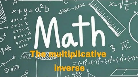 The Multiplicative Inverse explained  : Grade 8 week 1