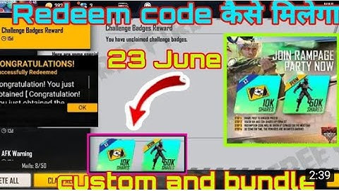 23 june redeem code today freefire//join rampage party redeem code today/custom & bundle redeem code
