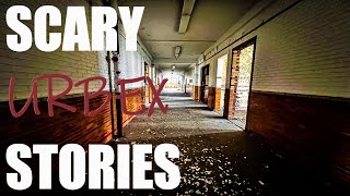 True URBAN EXPLORATION Horror Stories