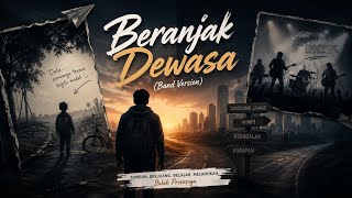 Beranjak Dewasa (Band Version) | Lagu Tentang Masa Kecil 2026
