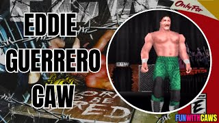 making Eddie Guerrero in ECW Born to be Wired!