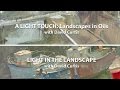 A Light Touch: Landscapes in Oil & Light in the Landscape with David Curtis