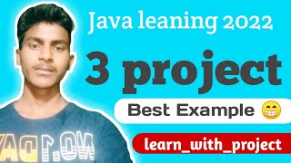 Java Leaning 2022 | Best Java Projects for Beginners | learn with projects