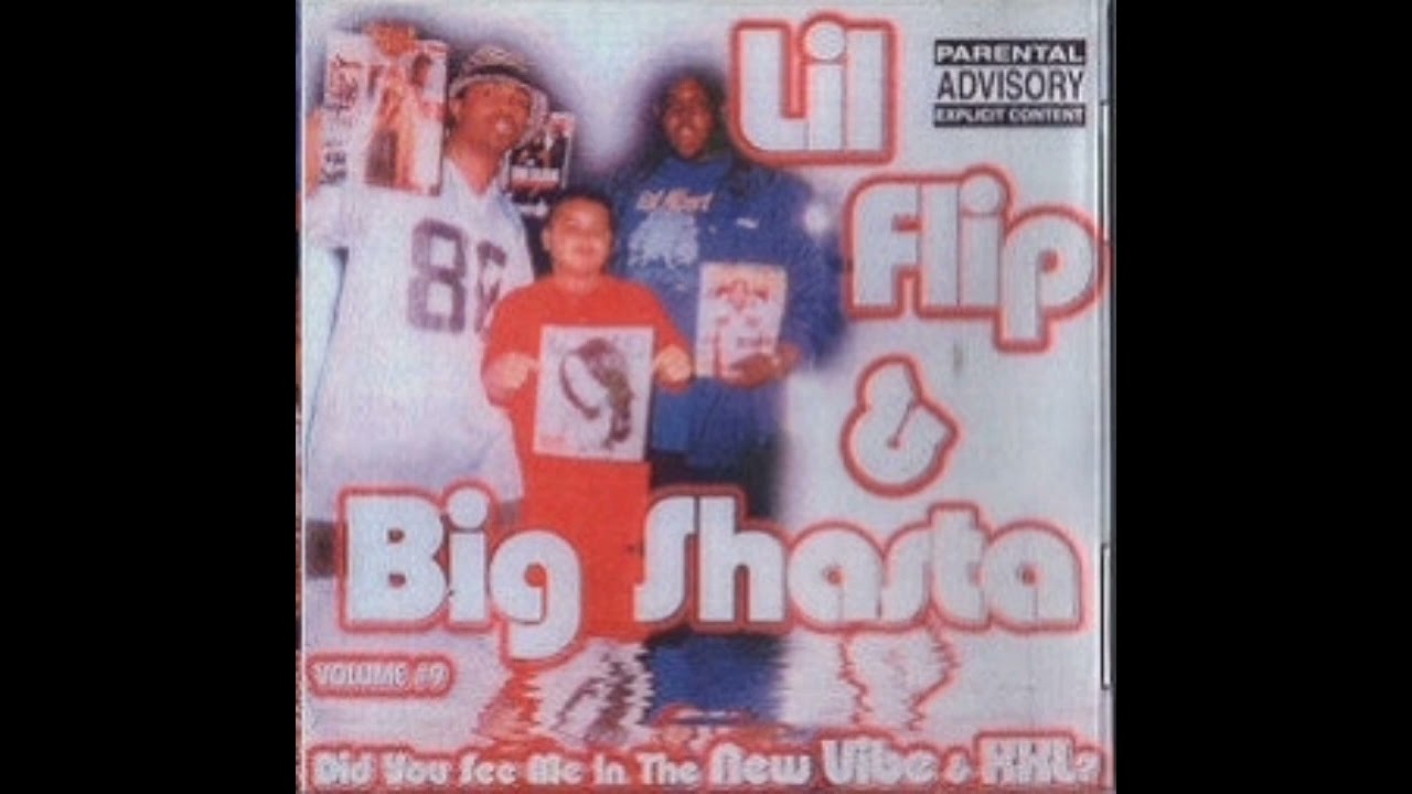 Lil Flip & Big Shasta - Did You See Me In The New Vibe & XXL