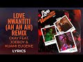 Ckay, JoeBoy, Kuami Eugene - Love Nwantiti (Ah Ah Ah) Remix (LYRICS) "ah ah ah ahhhh" [TikTok Song]