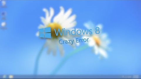 Windows 8 Crazy Error 720p/HD