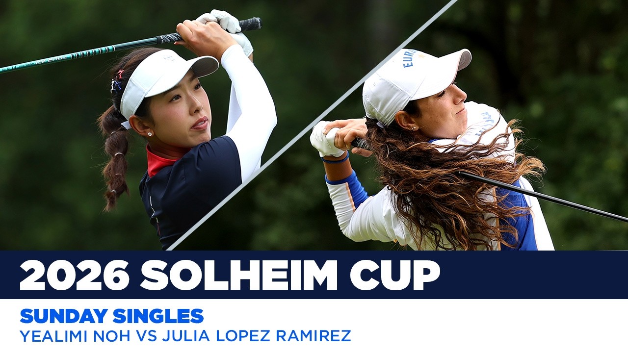 Julia López Ramirez vs Yealimi Noh | 2026 Solheim Cup
