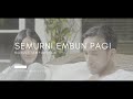 Maruli Tampubolon - Semurni Embun Pagi (Official Music Video)