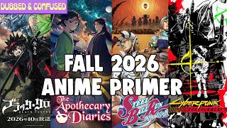 ANIME FALL 2026 SEASON PRIMER!