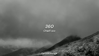 Charli xcx - 360 (Lyrics) | 'im everywhere, i'm so julia'