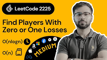 LeetCode 2225 Solution in Hindi | Find Players With Zero or One Losses Solution in Hindi