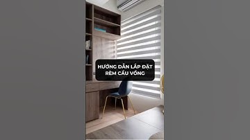 |Rèm cửa Blinds| Hướng dẫn chi tiết cách lắp đặt rèm cầu vồng #blinds #remcuadep #remcauvong