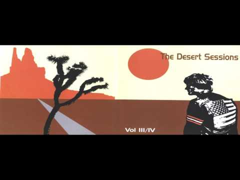 Desert Sessions - Monster In The Parasol