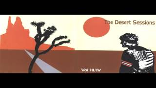 The Desert Sessions - Monsters In The Parasol