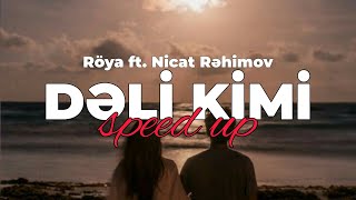 Röya ft. Nicat Rəhimov - Dəli Kimi (Speed Up) Resimi