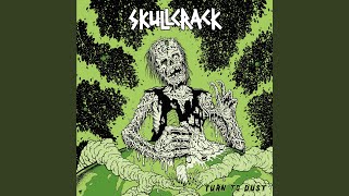 Skullcrack - Turn to Dust
