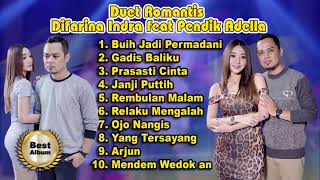Buih Jadi Permadani,Gadis Baliku,Prasasti Cinta ~Duet  Romantis || Difarina Indra feat Pendik Adella