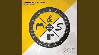 Shine on Me (The Deepshakrez Radio Edit) - Andrey Exx, Nytron