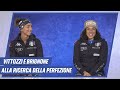 Lisa Vittozzi e Federica Brignone alla ricerca della perfezione | FISI TV