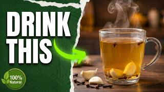 🧄 Garlic & Cloves Tea — One of Nature’s Powerful Home Remedy Drinks!