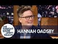 Hannah Gadsby Sent a Legendary First Text to Emma Thompson