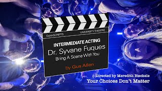 Quickscripts Intermediate Acting, Dr. Syvane Fuques... By Gus Allen
