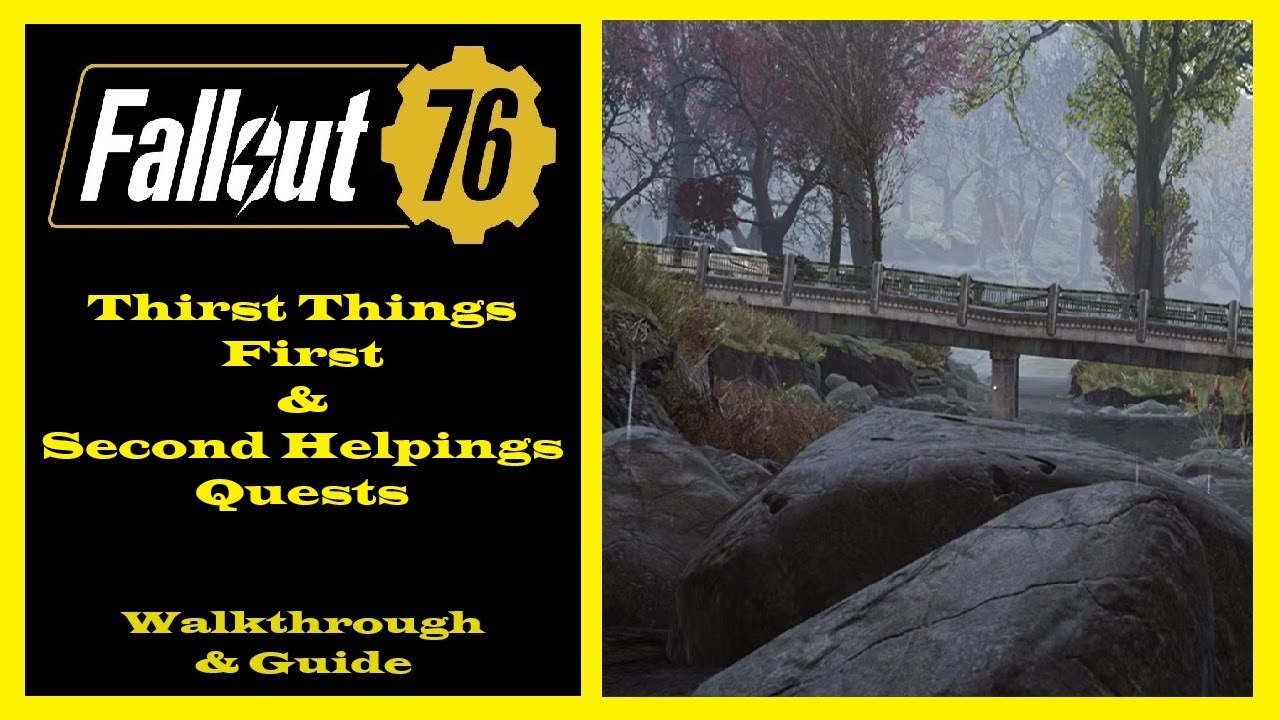 Fallout 76 How To Become A Responders Volunteer - Thirst Things First Quest - Second Helpings Quest