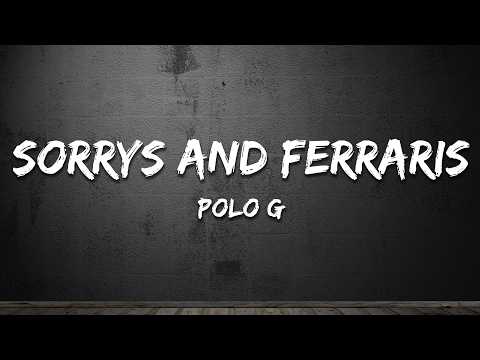 Polo G - Sorrys & Ferraris (Lyrics)