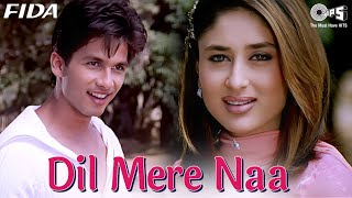 Dil Mere Naa | Fida | Kareena Kapoor, Shahid Kapoor | Udit Narayan, Alka Yagnik | Hindi Love Songs