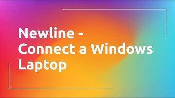 Newline - Connect a Windows Laptop