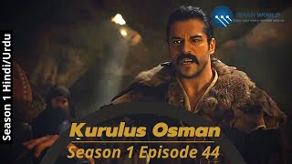 Kurulus Osman Urdu | Season 1 | Episode 44 | Osman Ghazi Season 1 Episode 44(Urdu/Hindi) Full Review