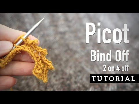 Picot Bind Off  without a twist - 2 on 4 stitches off - knitting TUTORIAL