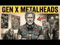 Psychology of Gen X Metalheads
