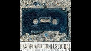 Dashboard Confessional - A Mark, A Mission, A Brand, A Scar (Full Album)