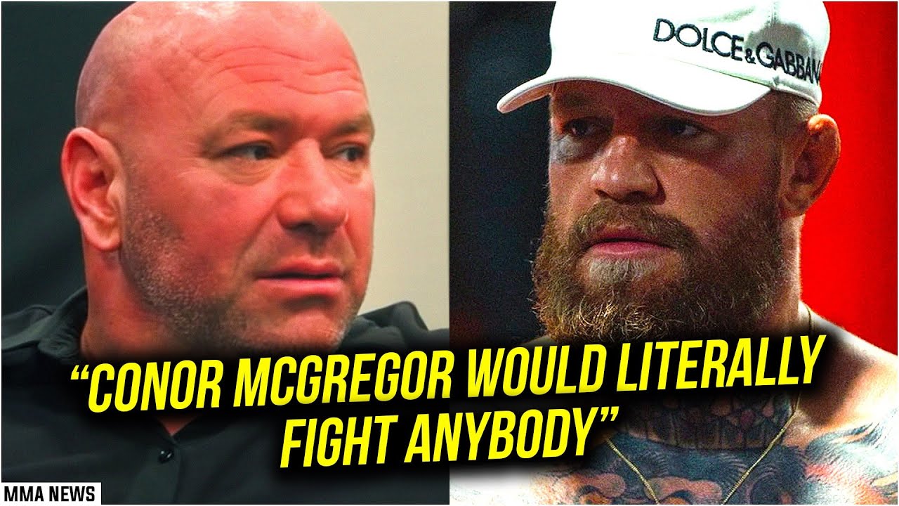 UFC news: Dana White on why Conor McGregor gets special ...