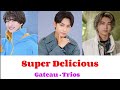 Super Delicious/Gateau・Trios【歌詞/パート分け】