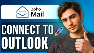 How to Connect Zoho Mail with Outlook | Complete Setup Guide