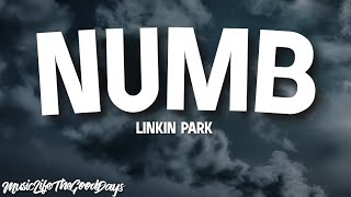 Linkin Park - Numb (Lyrics) "I've become so numb, I can't feel you there"