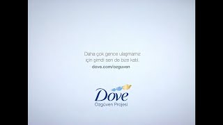 Dove Özgüven Projesi L Güzelliğe Bakışımızı Değiştirelim 