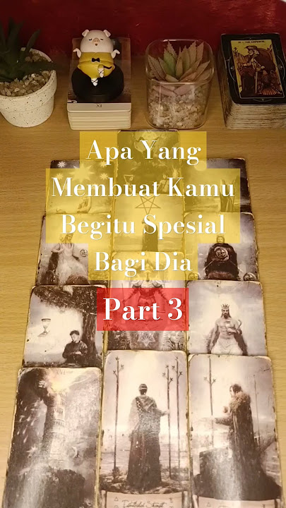 Apa yang membuat kamu begitu spesial di mata dia 3 #tarot #semesta #tarotreading #trending #fyp