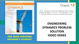 12-4 | Rectilinear Kinematics| Engineering Dynamics Hibbeler 14th ed | Engineers Academy