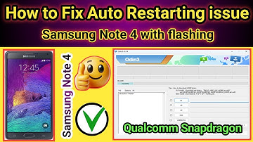 How to Fix Samsung Note 4 Auto Restarting with flashing by Odin Flasher Free | 2025