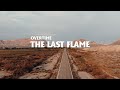 Overtime  the last flame