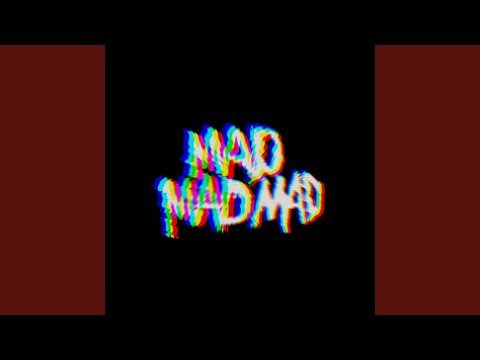 MadMadMad — Want Me